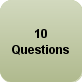 click here for 10 questions - if you answer "YES" to any, then call me